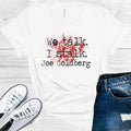 We Talk I Stalk Joe Goldberg #You Graphic Tee product image 1