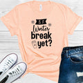 Is It Winter Break Yet? Graphic Tee product image 1