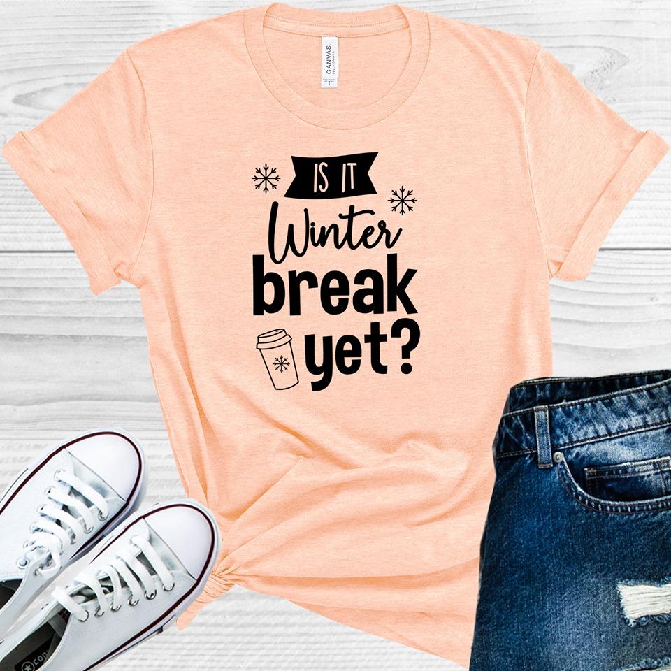 Is It Winter Break Yet? Graphic Tee product image 1