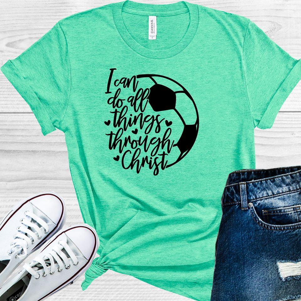 I Can Do All Things Through Christ Graphic Tee product image 1