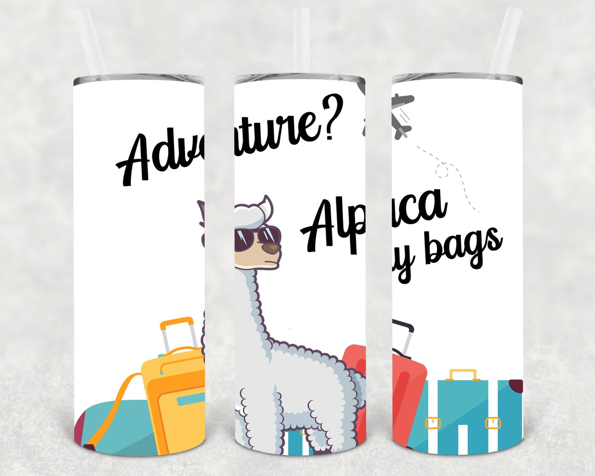 Adventure Alpaca My Bags 20 oz Skinny Tumbler