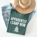 Apparently I Camp Now Graphic Tee product image 1