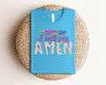 No Matter What Comes My Way Graphic Tee product image 1